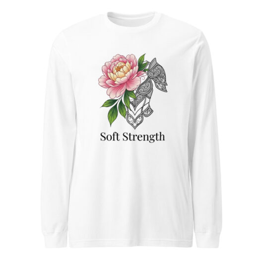 Soft Strength "Armor and Bloom" -  Long Sleeve