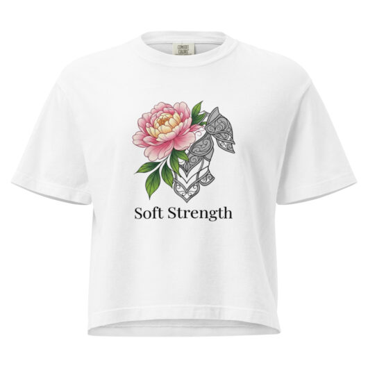 Soft Strength "Armor and Bloom" - Boxy Tee